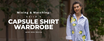 Mixing & Matching: Build a Capsule Shirt Wardrobe with SOS Shirts